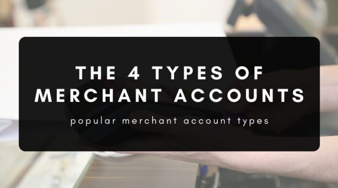 Types of Merchant Account