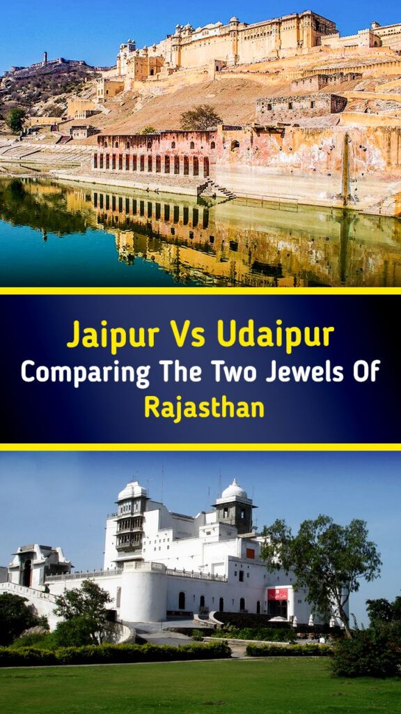 Udaipur Vs Jaipur