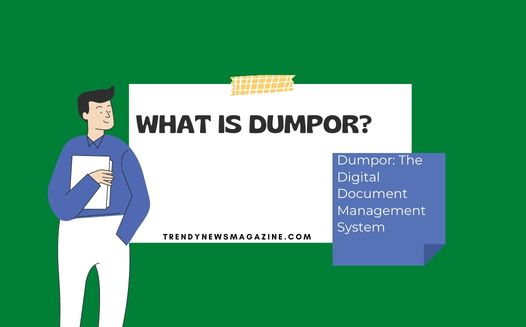 Dumpor The Digital Document Management System 
