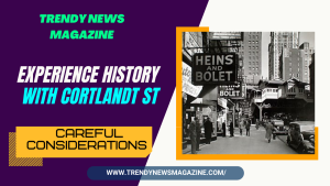 Experience History with Cortlandt St 
