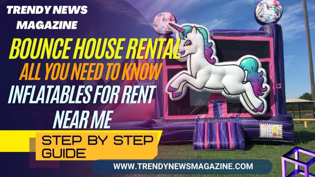 Bounce House Rental_ All You Need to Know