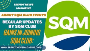 Gains in Joining SQM Club