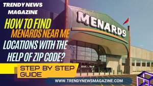 Menards-Near-Me-_-How-to-find-Menards-locations-with-the-Help-of-Zip-Code